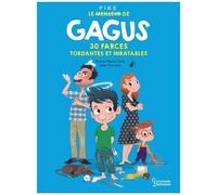 Gagus 30 farces tordantes et inratables