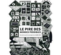 Le Pire des Mondes Possibles « Le pire des mondes possibles » - Collectif - Agone - broché - Revue