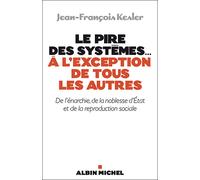 Le Pire des systèmes...à l'exception de tous les autres Jean-François Kesler (Auteur)