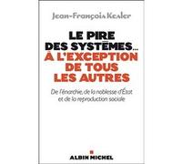 Le Pire des systèmes...à l'exception de tous les autres Jean-François Kesler (Auteur)