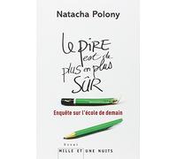 Le pire est de plus en plus sûr: Enquête sur l'école de demain