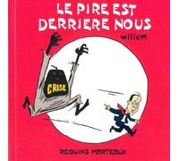 Le Pire est Derrière Nous - Willem - Requins Marteaux - broché - Bande dessinée