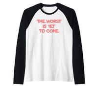 Le Pire Est Encore À Venir. Crise Société Moderne Manche Raglan