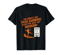 Le pire jour de course à pied bat le meilleur jour de travail T-Shirt