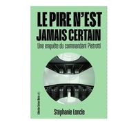 Le pire n'est jamais certain – Une enquête du commandant Pietrotti – Le temps des cerises