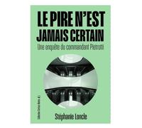 Le pire n'est jamais certain – Une enquête du commandant Pietrotti – Le temps des cerises