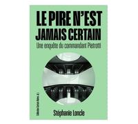 Le pire n'est jamais certain - Stéphanie Loncle - Le Temps Des Cerises - broché - Roman