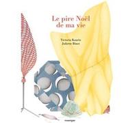 Le Pire Noël de ma vie Victoria Kaario (Auteur), Juliette Binet (Illustration)