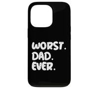 Le Pire Papa de Tous Les Pires Cadeaux de Tous Les Temps, Les Pires Costumes, Les Pires Papas Coque pour iPhone 13 Pro