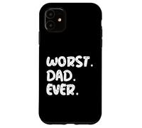 Le Pire Papa de Tous Les Pires Cadeaux de Tous Les Temps, Les Pires Costumes, Les Pires Papas Coque pour iPhone 11