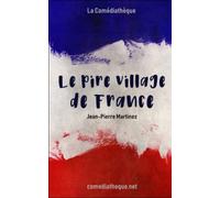 Le Pire Village de France