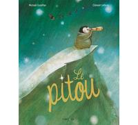 Le pitou - Michaël Escoffier - Frimousse Eds - relié - Album jeunesse