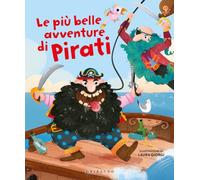 Le più belle avventure di pirati. Ediz. a colori