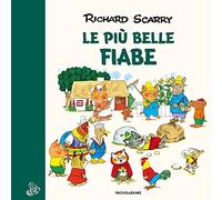 Le più belle fiabe. Ediz. a colori