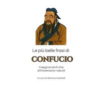 Le più belle frasi di Confucio: Insegnamenti che attraversano i secoli