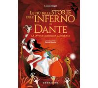 Le più belle storie dell'Inferno di Dante. La Divina Commedia illustrata
