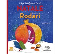 Le più belle storie di Natale di Gianni Rodari. Ediz. a colori