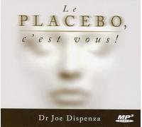 Le placebo, c'est vous ! CD MP3