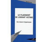 Le placement de l'enfant victime Marcelle Bongrain (Auteur)