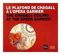 Le Plafond de Chagall à l'Opéra Garnier Collectif (Auteur)