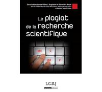 Le plagiat de la recherche scientifique Sous la direction de gilles guglielmi et geneviève koubi - Geneviève Koubi - Lgdj - broché - Etude