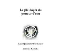 Le plaidoyer du porteur d'eau