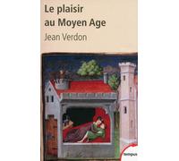 Le plaisir au Moyen Âge – Perrin