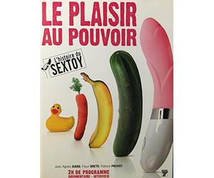 Le Plaisir au Pouvoir : L'histoire du Sextoy