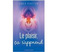 Le plaisir, ça s'apprend