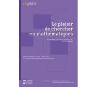 Le Plaisir De Chercher En Mathématiques - De La Maternelle Au Supérieur, 40 Problèmes