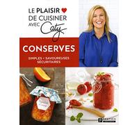 LE PLAISIR DE CUISINER AVEC CATY CONSERVES