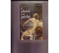 Le Plaisir Et Le Péché - Essai Sur L'envie