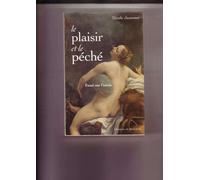 Le Plaisir Et Le Péché - Essai Sur L'envie