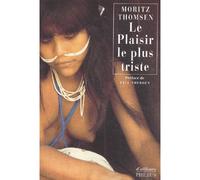 Le Plaisir le plus triste