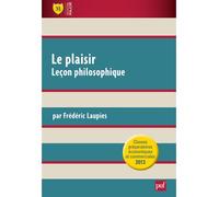 Le plaisir. Leçon philosophique Classes preparatoires economiques et commerciales 2013 - Frédéric Laupies - Puf - broché - Scolaire / Universitaire