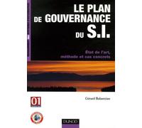 Le plan de gouvernance du SI: Etat de l'art, méthode et cas concrets