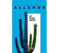 Le Plan infini - Isabel Allende - Fayard - broché - Roman