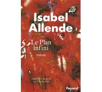 Le Plan infini - Isabel Allende - Fayard - broché - Roman