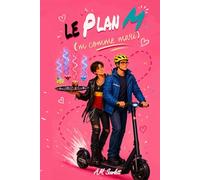 LE PLAN M (M COMME MARI): Une comédie romantique gay M/M entre un professeur de biologie neurodivergent et un doctorant en psychologie chaotique, avec ... s’attirent, secrets, slow burn et happy end
