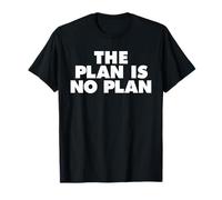 Le Plan n'est Pas DE Plan T-Shirt