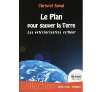 Le plan pour sauver la Terre - Les extraterrestres veillent