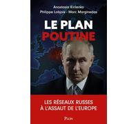 Le Plan Poutine - Enquête sur les réseaux russes en Europe