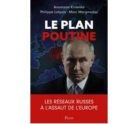 Le Plan Poutine - Enquête sur les réseaux russes en Europe - Anastasia Kirilenko - Plon - ebook (ePub) - Essai