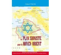 Le plan sioniste pour le Moyen-Orient (nouvelle édition augmentée)