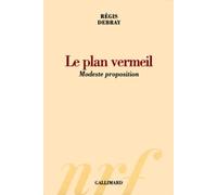 Le Plan vermeil: Modeste proposition
