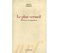 Le Plan vermeil: Modeste proposition