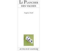 Le Plancher des vaches Eugène Durif (Auteur)