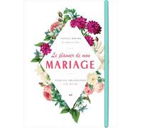 Le Planner De Mon Mariage - Pour Une Organisation Sur-Mesure