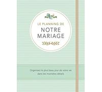 Le planning de notre mariage