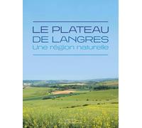 Le Plateau de Langres: une région naturelle